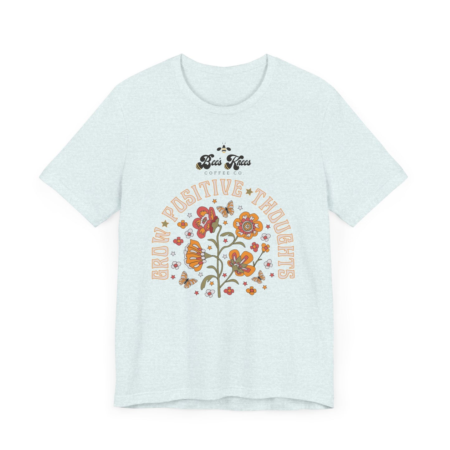 Bee's Knees Positive Thoughts Tee - Unisex Short Sleeve T-Shirt for Mindfulness and Inspiration
