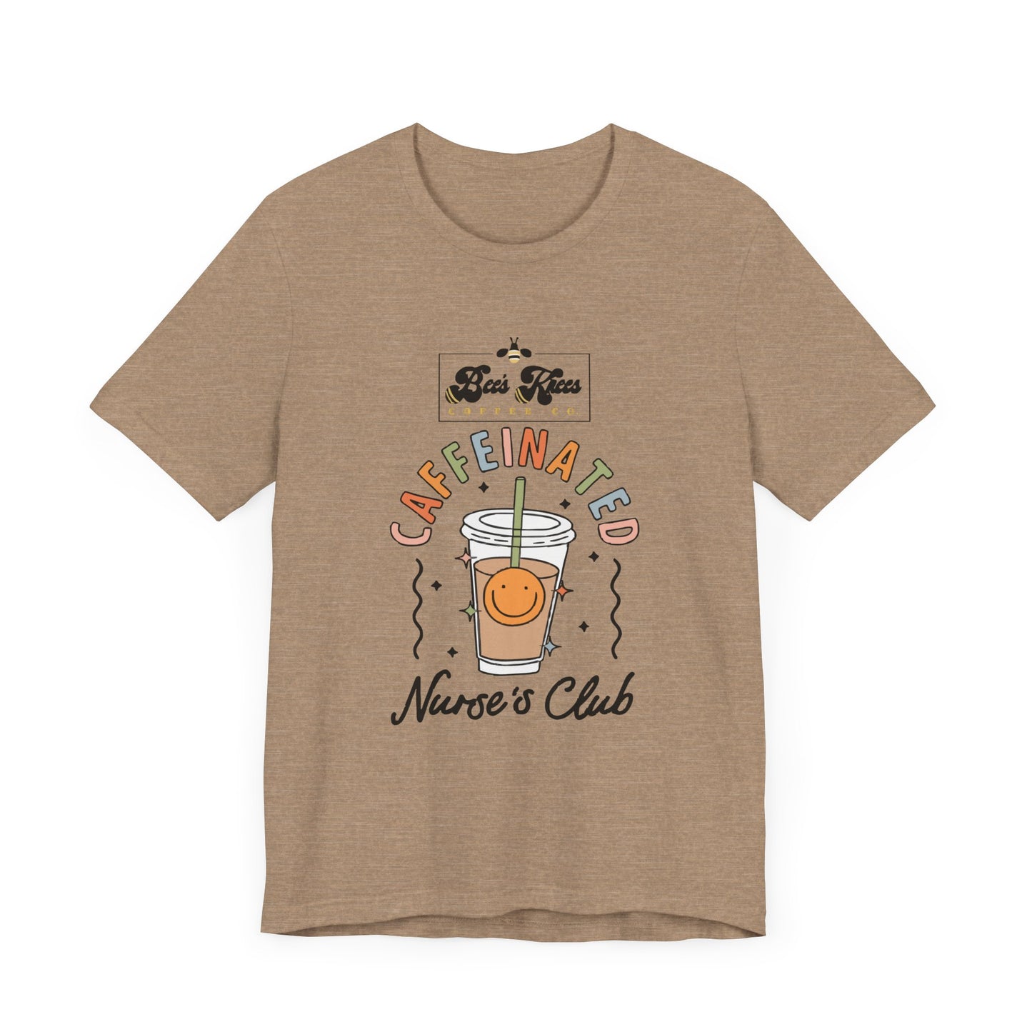 Caffeinated Nurse's Club/Bee's Knees Unisex Jersey Short Sleeve T-Shirt