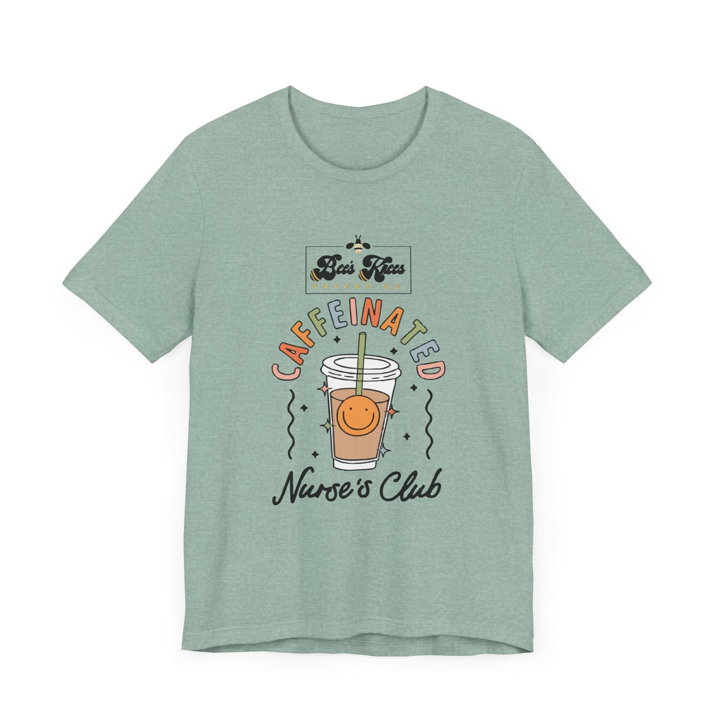 Caffeinated Nurse's Club/Bee's Knees Unisex Jersey Short Sleeve T-Shirt