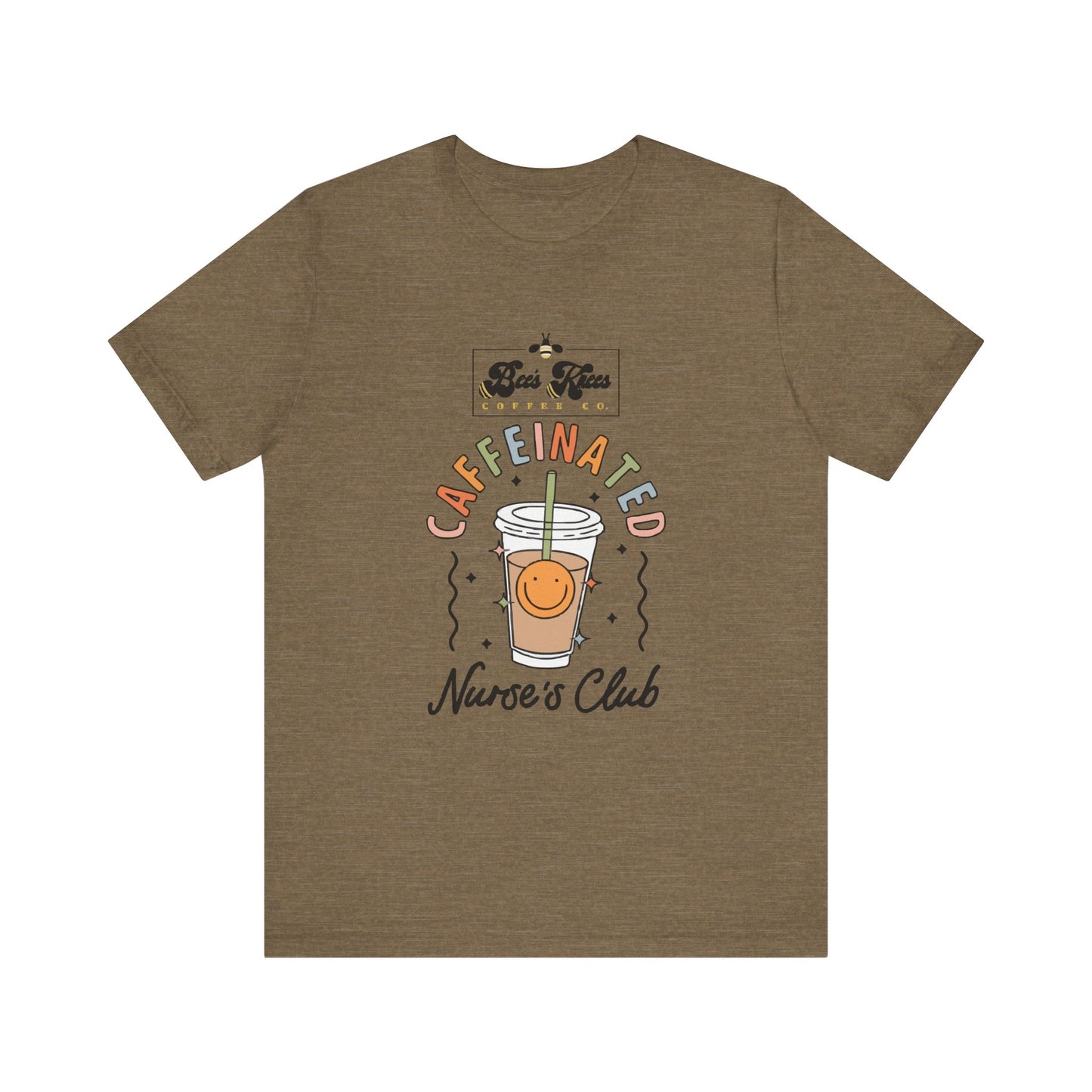 Caffeinated Nurse's Club/Bee's Knees Unisex Jersey Short Sleeve T-Shirt