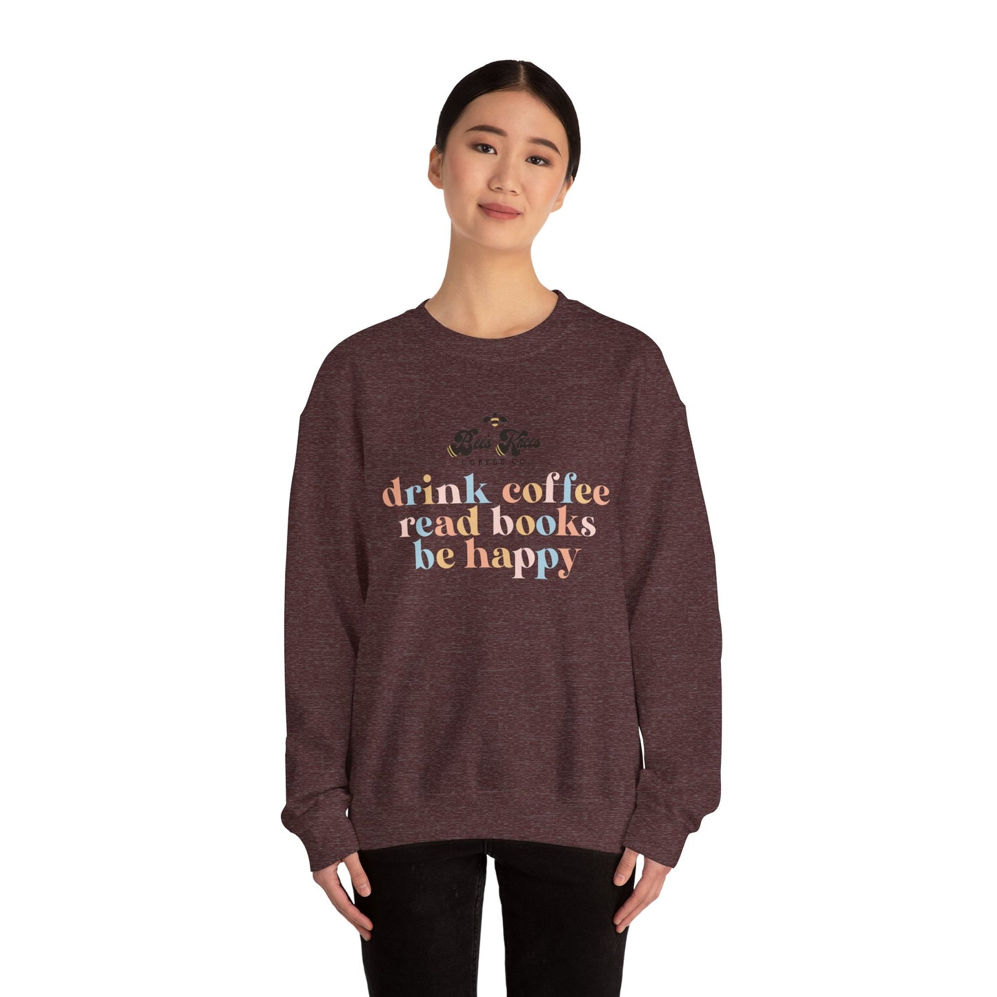 Bee's Knees Drink Coffee, Read Books, Be Happy Unisex Heavy Blend™ Crewneck Sweatshirt