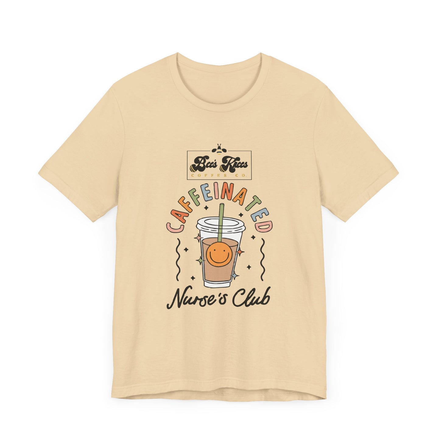Caffeinated Nurse's Club/Bee's Knees Unisex Jersey Short Sleeve T-Shirt